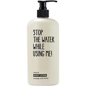 STOP THE WATER WHILE USING ME! - Cuidado corporal - Orange Wild Herbs Body Lotion